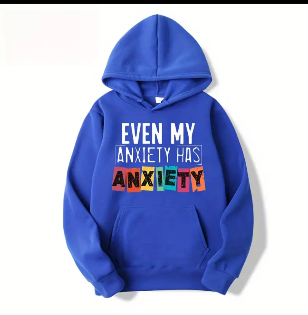Anxiety Hoodies