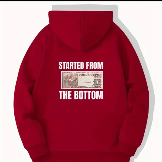 Red started from the bottom Hoodie