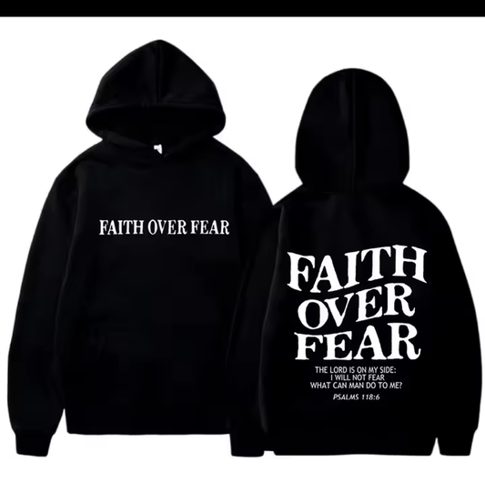 Faith over fear Hoodie